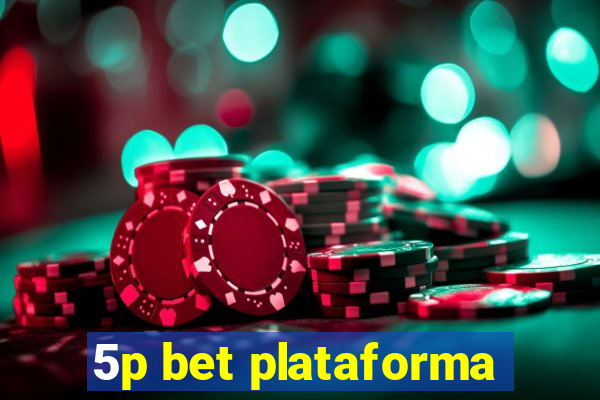 5p bet plataforma